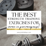 the best strength exercises for women in perimenopause