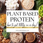 Plant-Based Protein: How to Hit 100g a Day